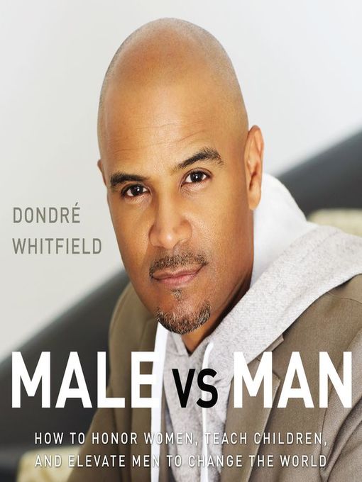 Title details for Male vs. Man by Dondré T.  Whitfield - Available